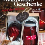 Weihnachtsgeschenke aus der Küche – Rezension