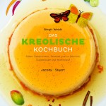 Rezension – Das kreolische Kochbuch
