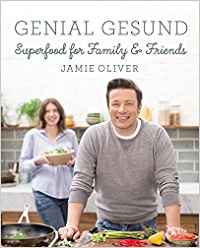 Genial Gesund von Jamie Oliver